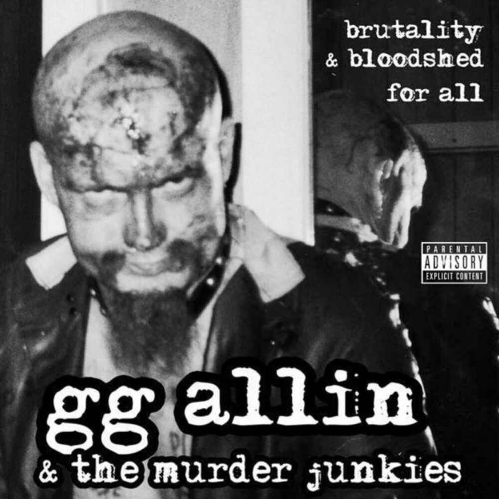 Gg Allin & the Murder Junkies - Brutality And Bloodshed For Al  LP LP